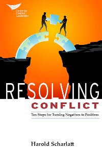 Cover Resolving Conflict: Ten Steps for Turning Negatives into Positives