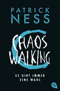 Cover Chaos Walking - Es gibt immer eine Wahl