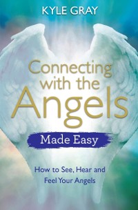 Cover Connecting with the Angels Made Easy