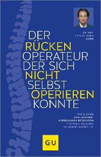 Cover Der Rückenoperateur, der sich nicht selbst operieren konnte