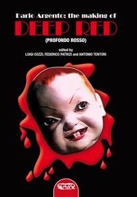 Cover Dario Argento AND THE MAKING OF “DEEP RED ” (PROFONDO ROSSO)