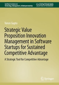 Cover Strategic Value Proposition Innovation Management in Software Startups for Sustained Competitive Advantage