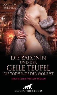 Cover Die Baronin und der geile Teufel - Die Todsunde der Wollust | Erotischer Fantasy Roman