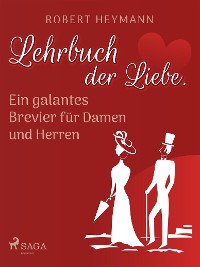 Cover Lehrbuch der Liebe. Ein galantes Brevier für Damen und Herren