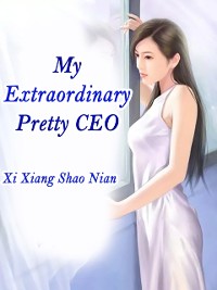 Cover My Extraordinary Pretty CEO