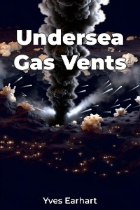 Cover Undersea Gas Vents