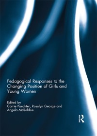 Cover Pedagogical Responses to the Changing Position of Girls and Young Women