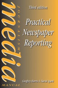 Cover Practical Newspaper Reporting