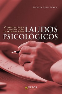 Cover Conduta clínica e sofisticação na elaboração de  laudos psicológicos