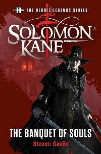 Cover The Heroic Legends Series - Solomon Kane: The Banquet of Souls