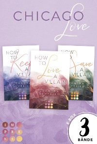 Cover Alle Bände der spannenden Romance-Trilogie in einer E-Box (Chicago Love)