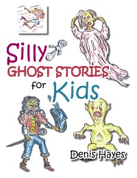 Cover Silly Ghost Stories for Kids