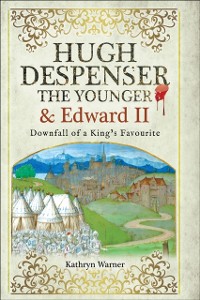 Cover Hugh Despenser the Younger and Edward II