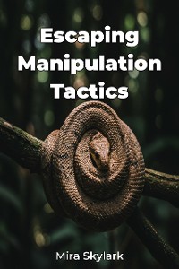 Cover Escaping Manipulation Tactics