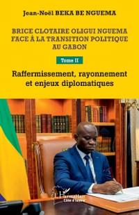 Cover Brice Clotaire Oligui Nguema face a la transition politique au Gabon