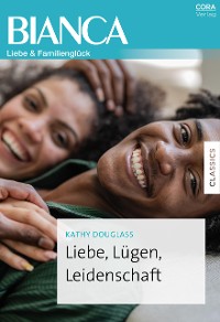 Cover Liebe, Lügen, Leidenschaft