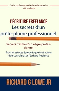 Cover L'ecriture freelance - Les secrets d'un prete-plume professionnel