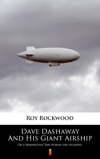 Cover Dave Dashaway And His Giant Airship