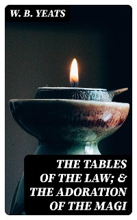 Cover The Tables of the Law; & The Adoration of the Magi