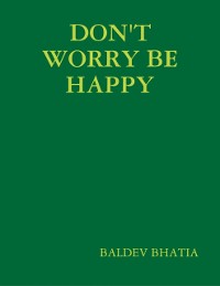 Cover Don't Worry Be Happy - Think Positive Be Positive