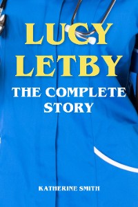 Cover Lucy Letby - The Complete Story