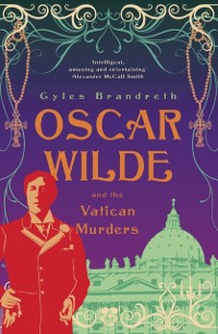 Cover Oscar Wilde and the Vatican Murders