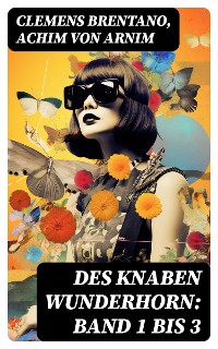 Cover Des Knaben Wunderhorn: Band 1 bis 3