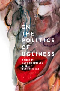 Cover On the Politics of Ugliness