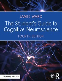 Cover The Student''s Guide to Cognitive Neuroscience