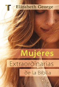 Cover Mujeres extraordinarias de la Biblia