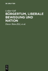 Cover Bürgertum, liberale Bewegung und Nation