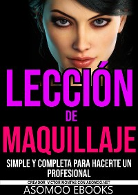 Cover Lección de maquillaje simple y completa para hacerte un profesional