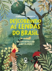 Cover Descobrindo as lendas do Brasil |  Edição acessível com descrição de imagens