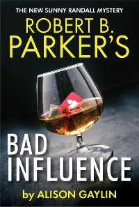 Cover Robert B. Parker's Bad Influence
