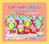 Cover Rolleen Rabbit's Delightful Mid-Autumn Fun with Mommy and Friends