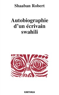 Cover Autobiographie d''un écrivain swahili