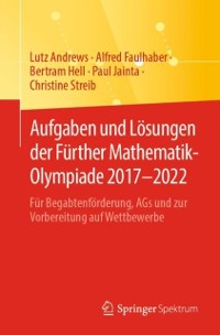 Cover Aufgaben und Lösungen der Fürther Mathematik-Olympiade 2017–2022