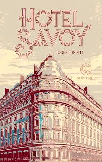 Cover Joseph Roth: Hotel Savoy