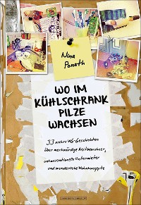 Cover Wo im Kühlschrank Pilze wachsen