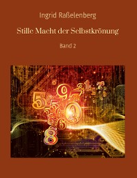 Cover Stille Macht der Selbstkrönung