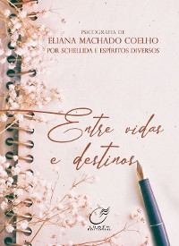 Cover Entre Vidas e Destinos