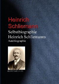 Cover Selbstbiographie Heinrich Schliemanns