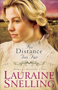 Cover No Distance Too Far (Home to Blessing Book #2)