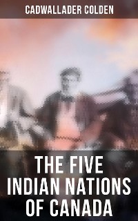 Cover The Five Indian Nations of Canada