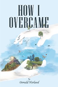Cover How I Overcame