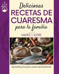 Cover Deliciosas recetas de Cuaresma para la familia