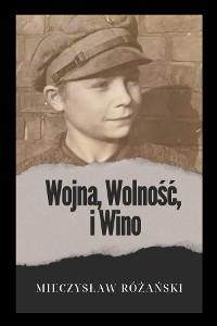 Cover Wojna, Wolność i Wino