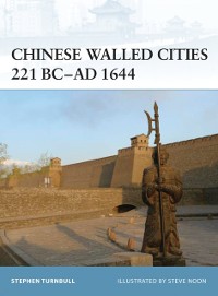 Cover Chinese Walled Cities 221 BC  AD 1644