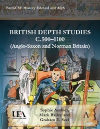 Cover British Depth Studies c500–1100 (Anglo-Saxon and Norman Britain)