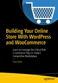 Cover Building Your Online Store With WordPress and WooCommerce